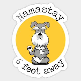 Namastay 6 Feet Away Schnauzer Sticker